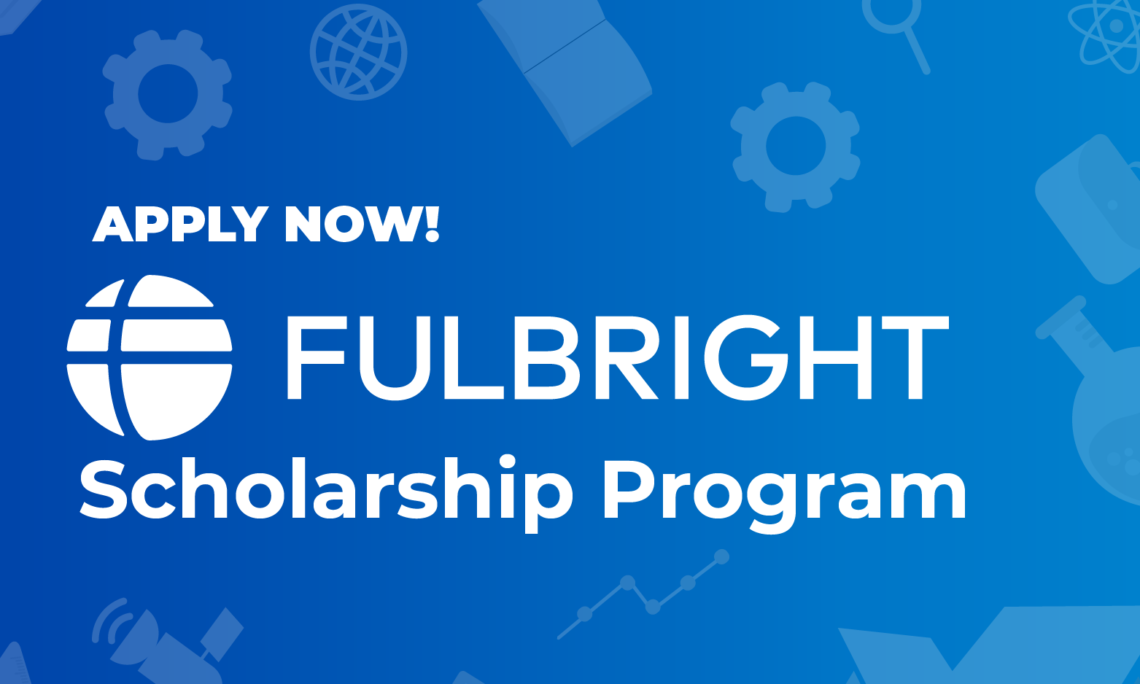 Fully Funded Fulbright Foreign Student Program 2024/2025 (Masters & Ph ...